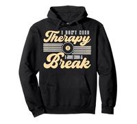 I don't need therapy, I just need a break pool Pullover Hoodie