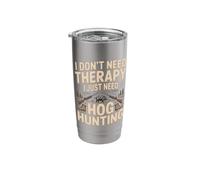 I Don't Need Therapy I Just Need Hog Hunting Hog Hunting Stainless Steel Insulated Tumbler