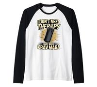 I Don't Need Therapy I Just Need Krav MAGA Raglan Baseball Tee