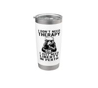 I Don't Need Therapy I Just Need Liberty in Perth Design Stainless Steel Insulated Tumbler