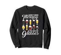 I Don't Need Therapy I Just Need My Glasses Beer Drinking Sweatshirt