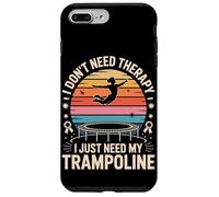 I Don't Need Therapy I Just Need My Trampoline Jump Case for iPhone 7 Plus/8 Plus