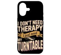 I Don't Need Therapy I Just Need My Turntable DJ Case for iPhone 17