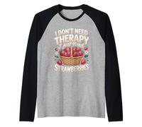 I Don't Need Therapy I Just Need Strawberry Raglan Baseball Tee