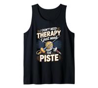 I Dont Need Therapy I Just Need The Piste Fencing Tank Top