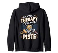 I Dont Need Therapy I Just Need The Piste Fencing Zip Hoodie