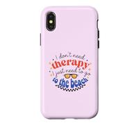 I Don't Need Therapy, I Just Need To Go To The Beach Case for iPhone X/XS