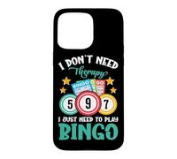 I Don't Need Therapy I Just Need To Play Bingo Case for iPhone 15 Pro Max