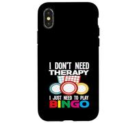 I Don't Need Therapy I Just Need To Play Bingo Fun Case for iPhone X/XS