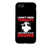 I dont need Therapy i just need to play Drums Drummer Case for iPhone SE (2020) / 7/8