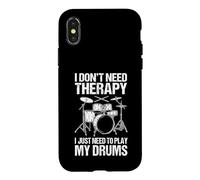 I Don't Need Therapy I Just Need To Play My Drums Case for iPhone X/XS
