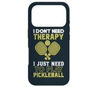 I Don't Need Therapy I Just Need To Play Pickleball Case for iPhone 17 Pro