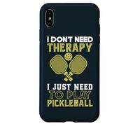 I Don't Need Therapy I Just Need To Play Pickleball Case for iPhone XS Max