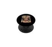 I Dont Need Therapy I Just Need To Preach PopSockets Adhesive PopGrip