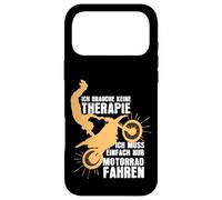 I don't need therapy, I just need to ride a motorbike Case for iPhone 17 Pro Max