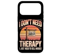 I Don't Need Therapy I Just Need To Sell Houses Realtor Case for iPhone 17 Pro Max