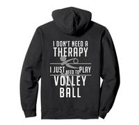 I don't need therapy, I just need volleyball Pullover Hoodie
