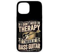 I Don't Need Therapy I Need A Bass Guitar Player Case for iPhone 15