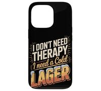 I Don't Need Therapy I Need A Cold Lager Case for iPhone 13 Pro