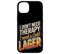 I Don't Need Therapy I Need A Cold Lager Case for iPhone 14 Plus