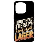 I Don't Need Therapy I Need A Cold Lager Case for iPhone 15 Pro