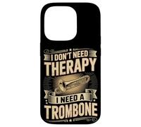 I Don't Need Therapy I Need A Trombone Jazz Band Case for iPhone 14 Pro