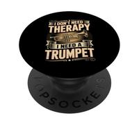 I Don't Need Therapy I Need A Trumpet Music PopSockets Adhesive PopGrip
