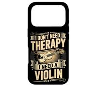 I Don't Need Therapy I Need A Violin Quote Case for iPhone 17 Pro