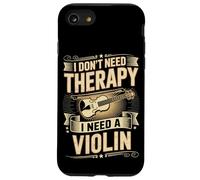I Don't Need Therapy I Need A Violin Quote Case for iPhone SE (2020) / 7/8