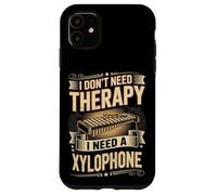 I Don't Need Therapy I Need A Xylophone Music Case for iPhone 11