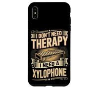 I Don't Need Therapy I Need A Xylophone Music Case for iPhone XS Max