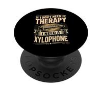 I Don't Need Therapy I Need A Xylophone Music PopSockets Adhesive PopGrip