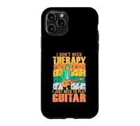 I Don't Need Therapy I Need to Play Guitar Case for iPhone 11 Pro