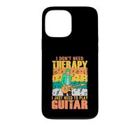 I Don't Need Therapy I Need to Play Guitar Case for iPhone 13 Pro Max