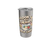I Don't Need Therapy I Teach Self Care Stainless Steel Insulated Tumbler
