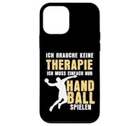 I don't need therapy just have to play handball Case for iPhone 12 mini