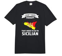 I Don't Need Therapy That I Need to go to Sicilian Sicilian Comfort Colors Adult Heavyweight T-Shirt