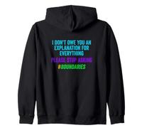 I Don't Owe You An Explanation For Everything Zip Hoodie