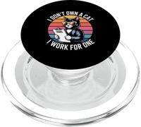 I Don't Own A Cat I Work For One Funny Cat PopSockets PopGrip for MagSafe