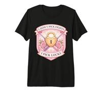I Don't Pick Fights I Pick Locks Funny Lockpicker Woman Joke Premium T-Shirt