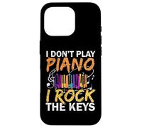 I Don't Play Piano I Rock The Keys Musician Pianist Case for iPhone 16 Pro