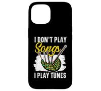 I Don't Play Songs I Play Tunes Instrument Musician Bagpipe Case for iPhone 15