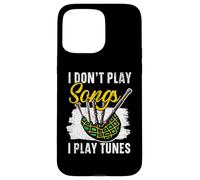 I Don't Play Songs I Play Tunes Instrument Musician Bagpipe Case for iPhone 15 Pro Max