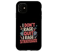 I Don't Rage-Quit I Rage-Strategize - Funny Gamer Case for iPhone 11
