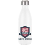 I Don't Really Watch Much Boxing Vacuum Insulated Thermal Water Bottle White