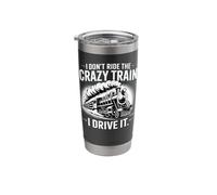 I Don't Ride On Crazy Train I Drive It Railroad Stainless Steel Insulated Tumbler