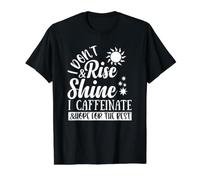 I Don't Rise and Shine I Caffeinate and Hope for The Best Value Graphic T-Shirt, Men, Black, XL