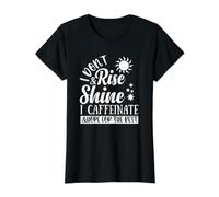 I Don't Rise and Shine I Caffeinate and Hope for The Best Value Graphic T-Shirt, Women, Black, M