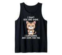 I Don't Rise and Shine I Caffeinate and Hope Tank Top
