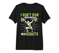 I Don't Run from Problems I Do Squats Fitness Gym Workout Premium T-Shirt
